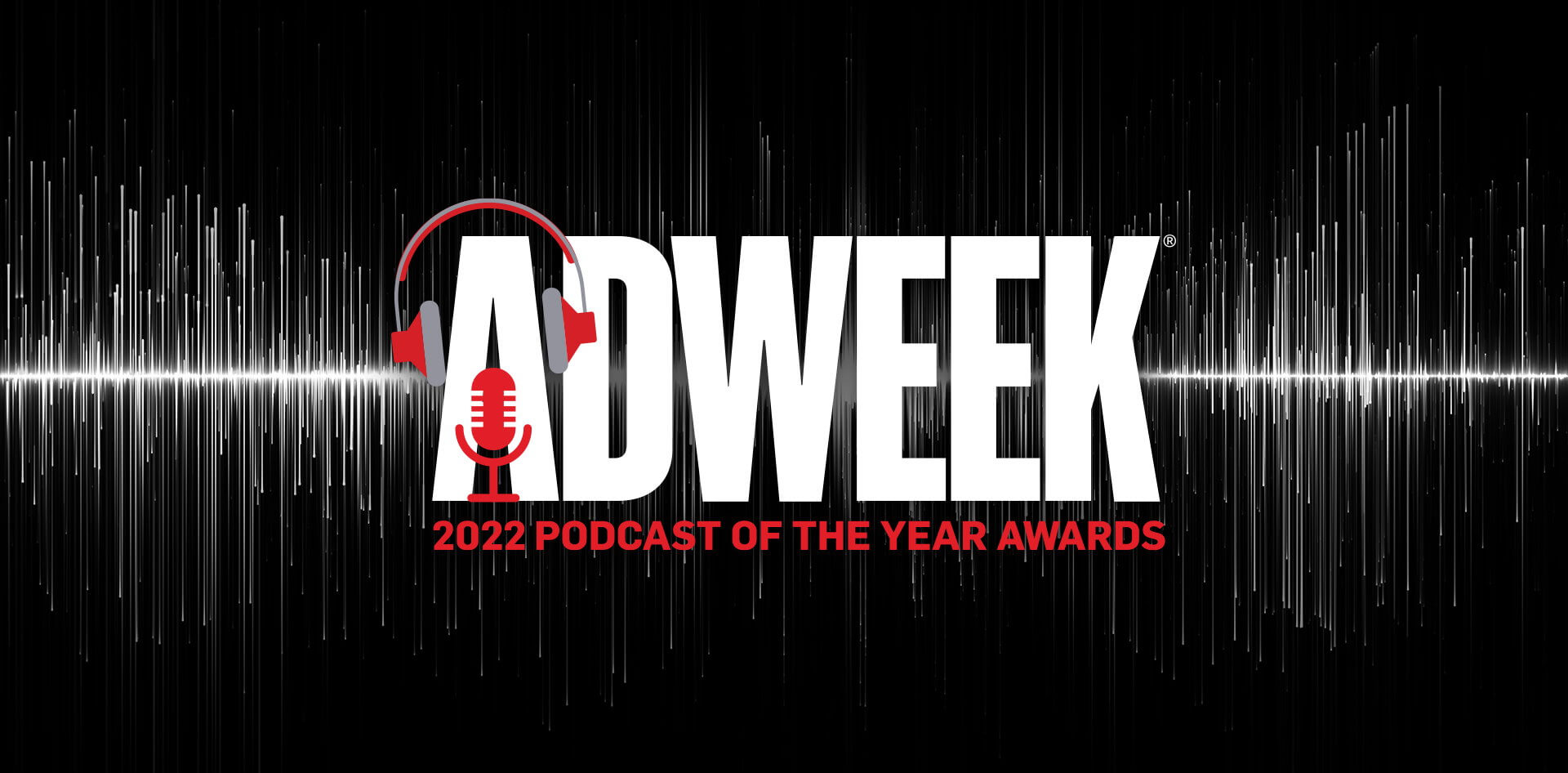 Adweek Podcast of the Year Awards