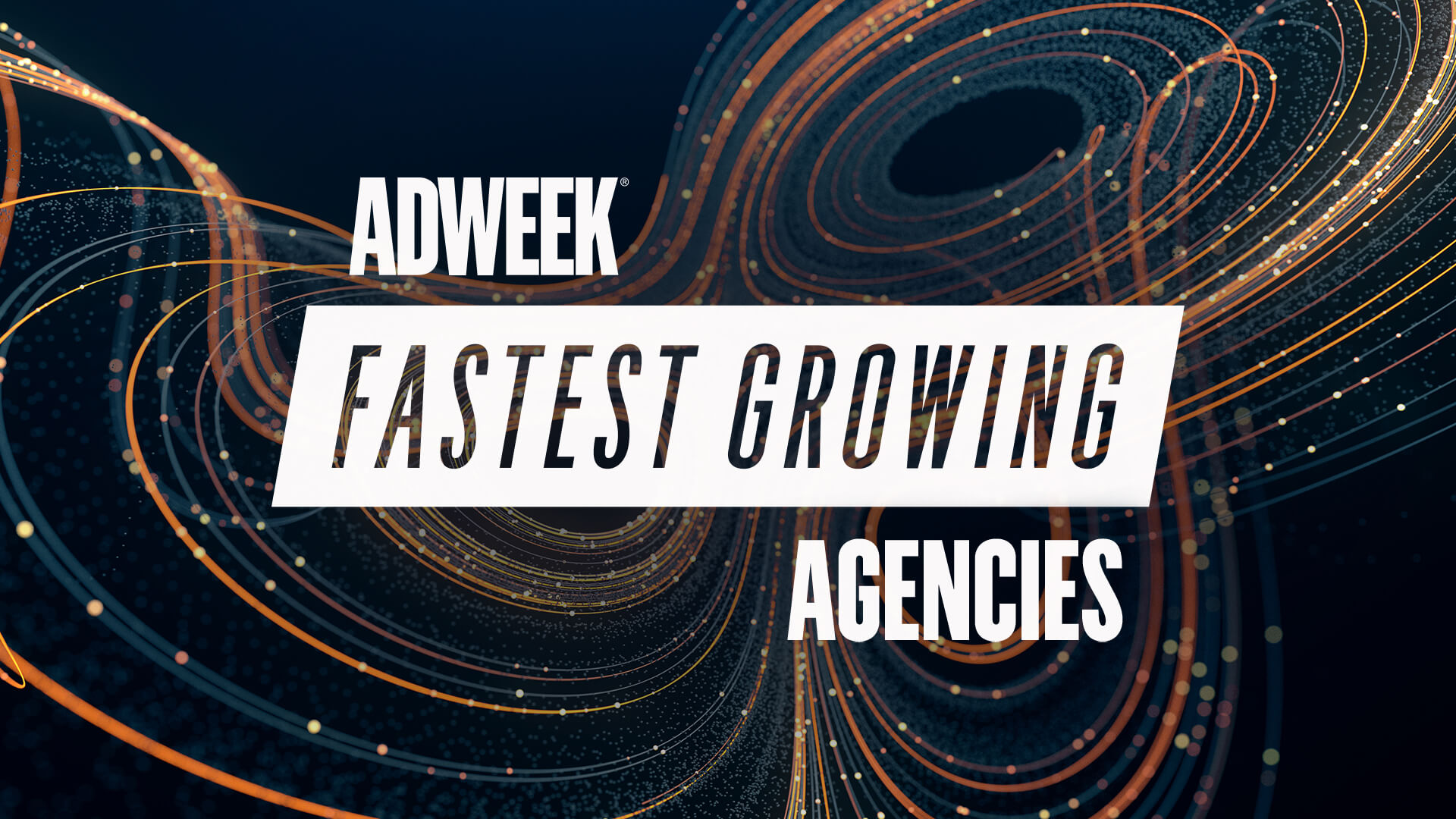 Homepage | Adweek Fastest Growing Agencies